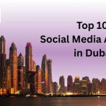 Best social media agencies in Dubai for SMO and SMM services