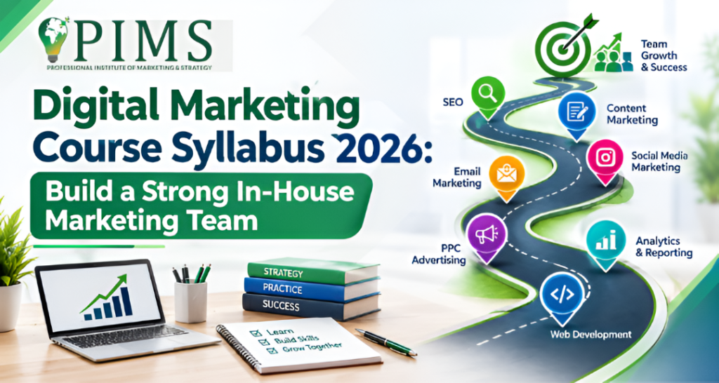 Digital Marketing Course Syllabus 2026: Build a Strong In-House Marketing Team 2 Digital marketing course syllabus 2026 covering SEO, Google Ads, social media, analytics and AI marketing